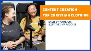 Building A Christian Brand in 2021 | Burn The Ship Ep. 132: Each By Name