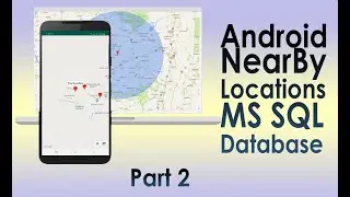 Android Get Nearby Locations Using RestAPI and MS-SQL DB Part 2
