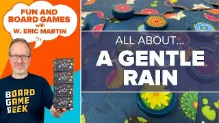 A Gentle Rain &mdash; Fun & Board Games w/ WEM