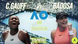C.GAUFF VS BADOSA . AUSTRALIAN OPEN 2025. (La Previa)