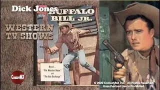 Buffalo Bill Jr - Season 1- Episode 1 - Fight for Geronimo | Dickie Jones, Nancy Gilbert