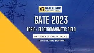 GATE 2023 Exam Solutions I Electromagnetic Field I Electrical Engineering