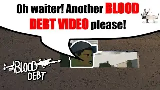Oh waiter! Another BLOOD DEBT VIDEO please!