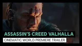 Assassin&rsquo;s Creed Valhalla: Cinematic World Premiere Trailer