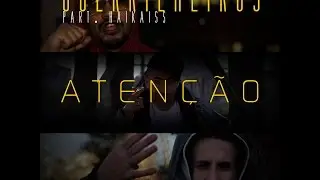 Guerrilheiros Part Haikaiss - Aten&ccedil;&atilde;o (Prod. Pedro Qualy)