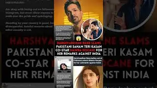 Harshvardhan Rane slams Mawra Hocane for her comment against India#news#mawrahocane#harshvardhanrane