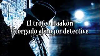 El trofeo Haakon otorgado al mejor detective