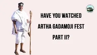 ARTHA GADAMOJI FEST PART 2: ENT HIGHLIGHTS AND SPEECHES