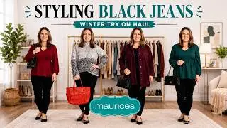MAURICES TRY ON HAUL FOR WOMEN OVER 40 | STYLE TIPS WITH BLACK JEANS | FASHION OVER 40
