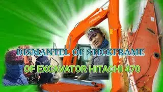 DISMANTEL OF STICKFRAME OF EXCAVATOR HITACHI 470