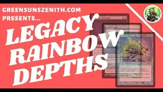 Legacy MTG | Rainbow Depths | Is the combo still fast enough?? | GreenSunsZenith.com