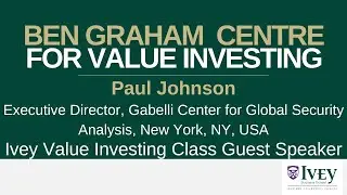 Ivey Business School&rsquo;s Value Investing Program | Paul Johnson