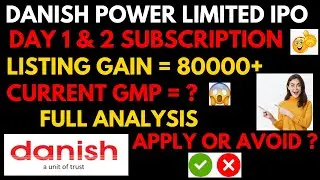 DANISH POWER IPO | DANISH POWER IPO GMP TODAY | DANISH POWER IPO GMP | DANISH POWER IPO REVIEW