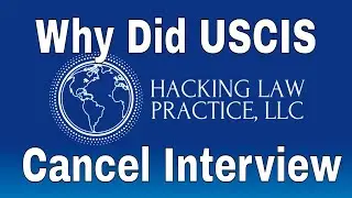 Why Did USCIS Cancel Interview