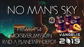 No Man's Sky | Prisms | PS4 Normal | Quicksilver Mission | Raid a Planetary Depot