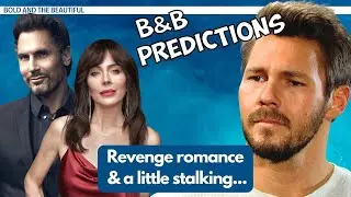 Bold and the Beautiful Predictions: Revenge Romance & Stalking in Italy #boldandbeautiful