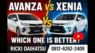 ✅ Avanza VS Xenia - Mana yang Lebih Oke? Perbandingan Lengkap Fitur & Harga!