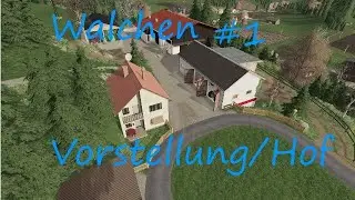 Ls19 | Walchen | #1 | Neues Projekt | Von Chrissi |