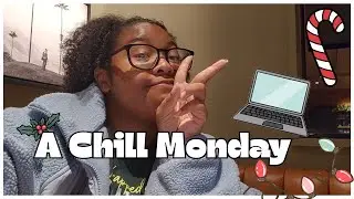 A Chill Monday!