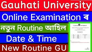 New Routine Gauhati University Online Exam for UG // GU new Online Examination Routine 17-06-2021