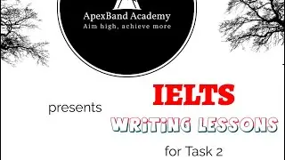 IELTS Writing Task 2 Lesson 3