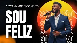 GROOVE | SOU FELIZ | MATTOS NASCIMENTO | COVER - Só Modão Gospel