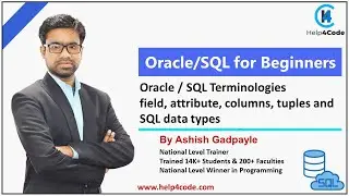 #3 Oracle / SQL Terminologies | field, attribute, columns, tuples, SQL datatypes By Ashish Gadpayle