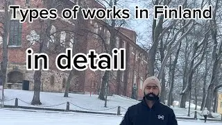 Types of work in FINLAND 🇫🇮 