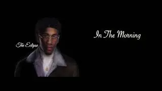 K.T.- In The Morning