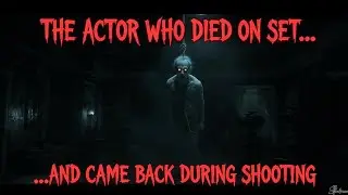 &ldquo;The Actor Who Died on Set&hellip; and Came Back During Shooting | Real Horror Story&rdquo;