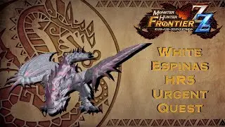 MHFzZ - White Espinas Urgent quest and Elite Rank progress.