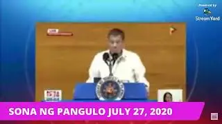 SONA NG PANGULO JULY 27, 2020_LIVE STREAMING