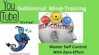 Master Self Control Subliminal Video
