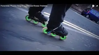 Powerslide Phuzion Reign II customized fitness Triskates