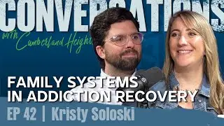 Family Systems in Addiction Recovery with Dr  Kristy Soloski