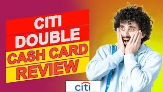 Citi Double Cash Card Review - Is This The Right Fit For Your Credit Profile? (Complete Review)