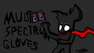 How 2 Kill an Alternate w/ Multi-Spectrum Gloves! (Mandela Catalogue Animation Meme)