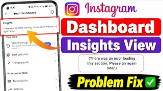 There was an error loading this section. Please try again later || Instagram dashboard not showing