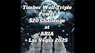 $20 Timber Wolf Triple Power Challenge at ARIA &ndash; Triple Wolves Big Win Las Vegas 2025. Slot Wars!