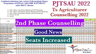 PJTSAU Bsc Agriculture 2022 2nd Phase counselling good news - seats Increased