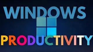 My Secret Windows 11 Productivity System That Actually Works