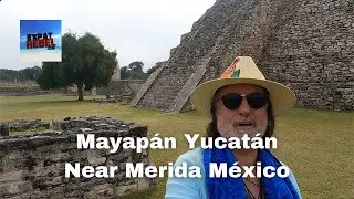 Mayan Ruins | Mayap&aacute;n Yucat&aacute;n Near Merida M&eacute;xico