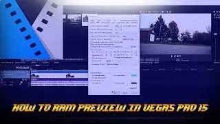 How to make a RAM Preview in vegas pro 15 (for smooth playback)