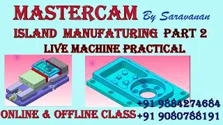 ISLAND PROJECT MANUFACTURING WITH LIVE MACHINE PRACTICAL  - MASTERCAM 3D PROGRAMMING TAMIL