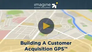 The Customer Acquisition GPS Program