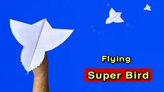 paper flying super bird, best paper bird plane, flying super bird plane, how to make bird plane