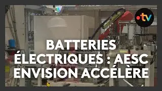 Batteries &eacute;lectriques : l&rsquo;usine AESC Envision acc&eacute;l&egrave;re pour &eacute;quiper les Renault
