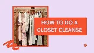 The Wardrobe Wednesdays Sustainable Fashion Series | How to do a closet cleanse
