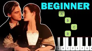 Titanic - My Heart Will Go On Easy Beginner Piano Tutorial - Celine Dion