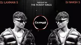 Saltanat rap rocksun । Dj LAXMAN S & Dj Naksh S ।